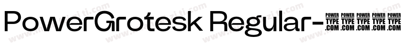 PowerGrotesk Regular字体转换